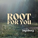 Root for you