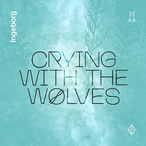 Crying with the Wolves